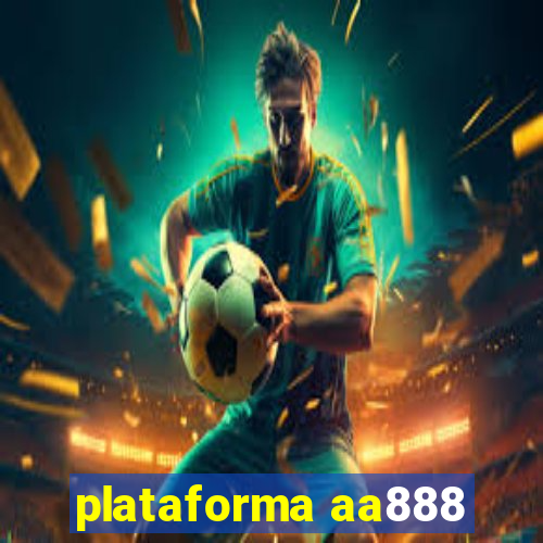 plataforma aa888